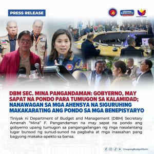 DBM Sec. Mina Pangandaman: Gobyerno, may sapat na pondo para tumugon sa kalamidad; Nanawagan sa mga ahensya na siguruhing makakarating ang pondo sa mga benepisyaryo