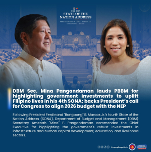 DBM Sec. Mina Pangandaman lauds PBBM for highlighting government investments to uplift Filipino lives in his 4th SONA; backs President’s call for Congress to align 2026 budget with the NEP